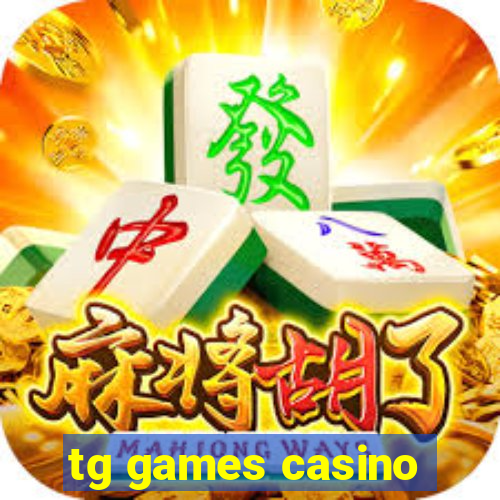 tg games casino